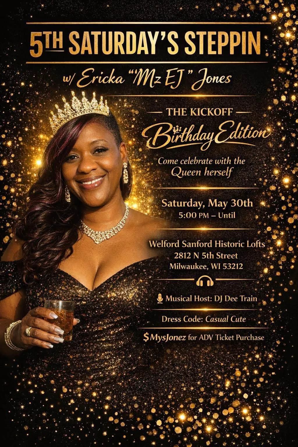 5th Saturday's Steppin w/ Ericka "Mz EJ" Jones: The Kickoff Birthday Edition